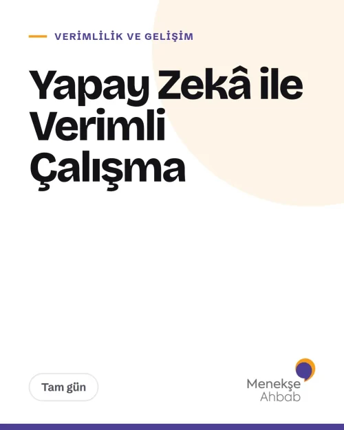 Yapay Zekâ ile Verimli Çalışma — kapak Yapay Zekâ ile Verimli Çalışma