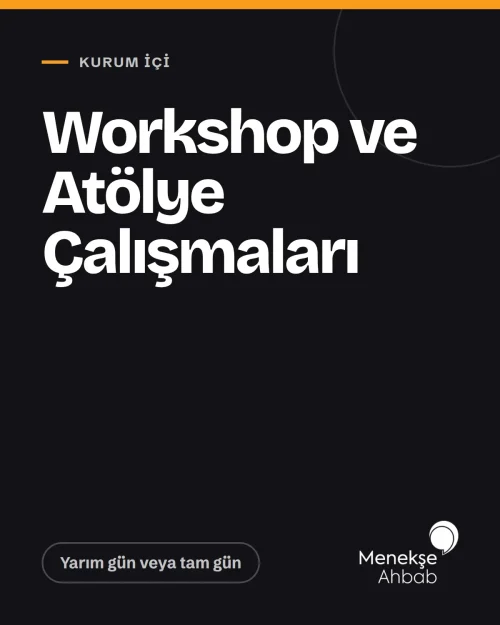 Kurum İçi Workshop ve Atölye Çalışmaları — kapak Kurum İçi Workshop ve Atölye Çalışmaları